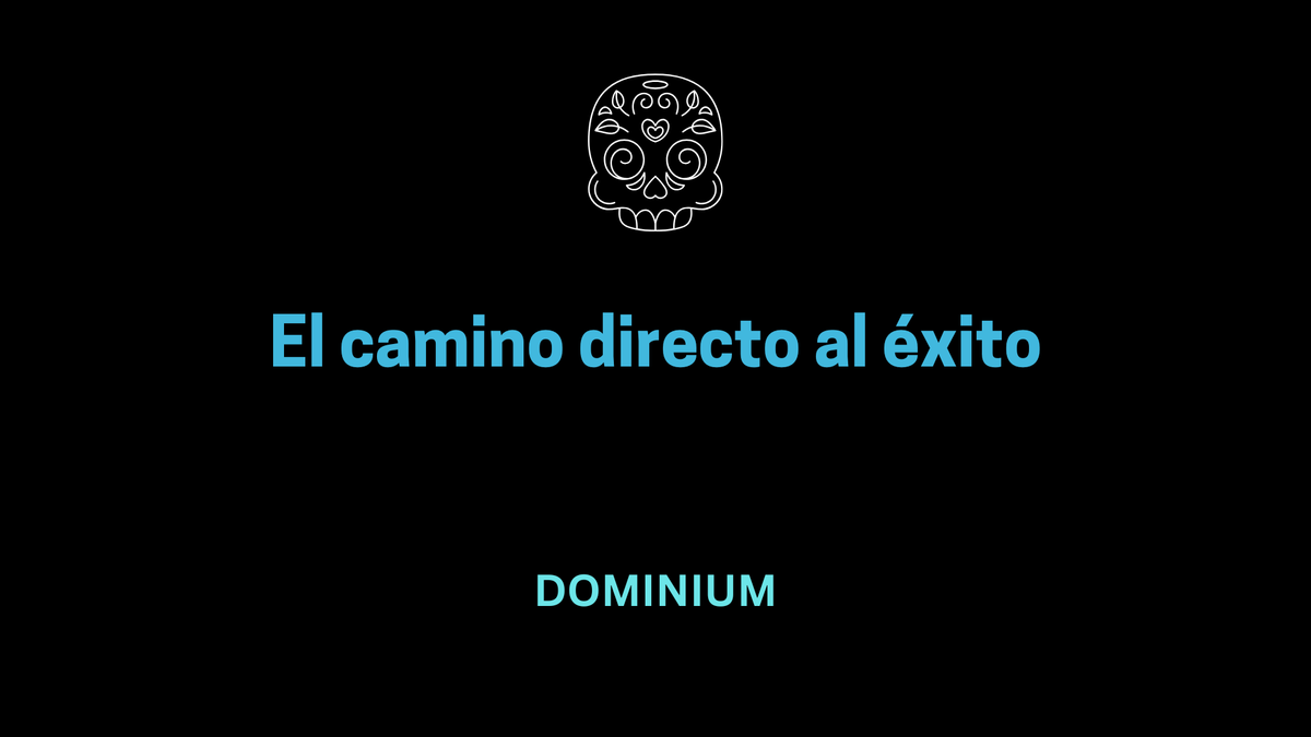 El camino directo al éxito