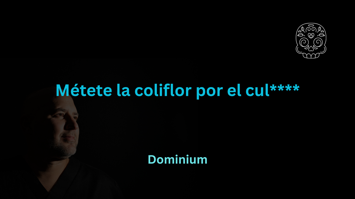 Métete la coliflor por el cul*****