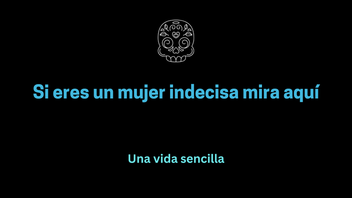 Si eres una mujer indecisa mira aquí