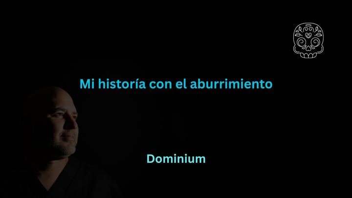 Mi historia con el aburrimiento