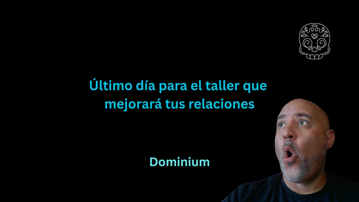 Último día para el  taller que mejorará tus relaciones