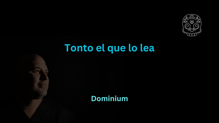Tonto el que lo lea