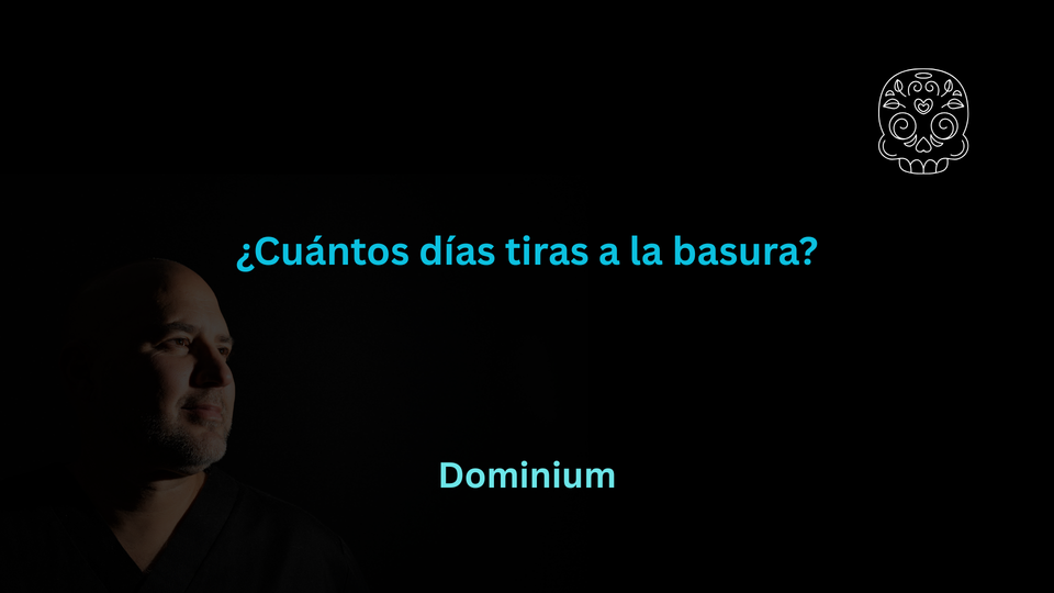 ¿Cuántos días tiras a la basura?